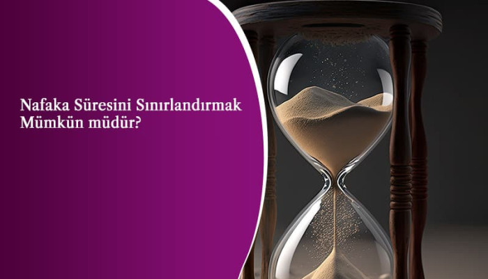 nafaka,nafaka davası,süresiz nafaka,boşanma avukatı,boşanma,medeni hukuk,medeni kanun